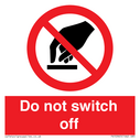 do-not-switch-off-prohibition-sign~